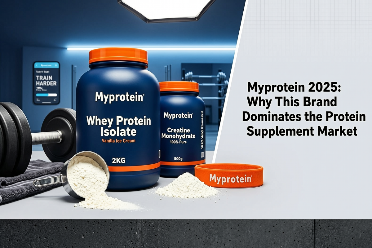 Myprotein 2025: Why This Brand Dominates the Protein Supplement Market